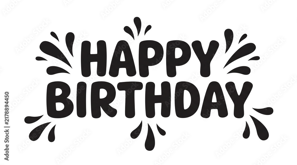 Fototapeta premium Happy birthday lettering with splash design and black color, perfect for party decorations and greeting cards.