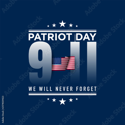 Patriot Day Background Design. 9.11. We Will Never Forget.