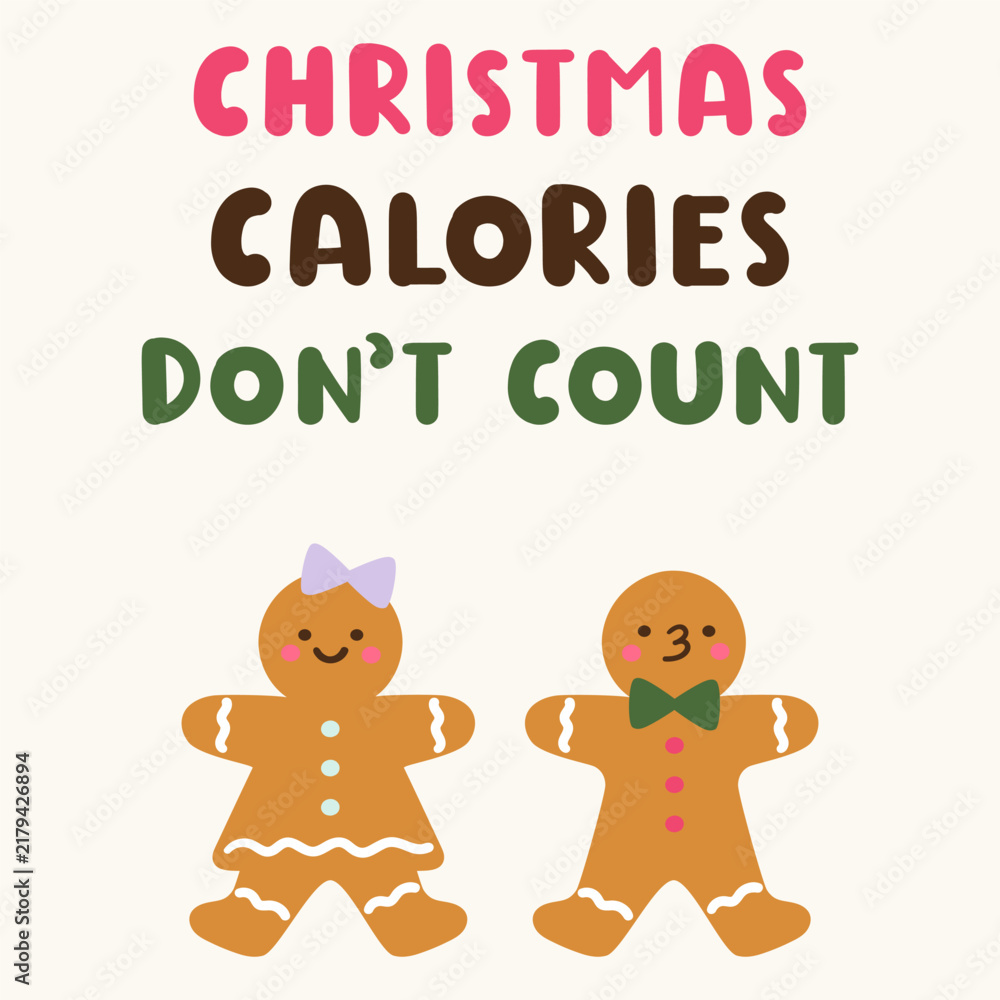 Fototapeta premium colorful christmas calories don't count typography poster with cute gingerbread man and girl character pair flat vector illustration winter holiday bakery food mascot design