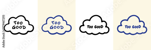 Positive Affirmation Too Good Hand Drawn Doodle Icon Set. Expression Of Excellent Praise Sketch Symbol Collection. Motivational Content And Social Media Design. Isolated Vector Illustration