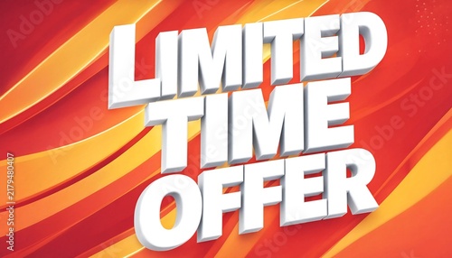 Promotional limited time offer 3D white text message set against warm red and yellow wavy background with 3D text discount sign retail advertisement flash sale hot deal price cut sale banner