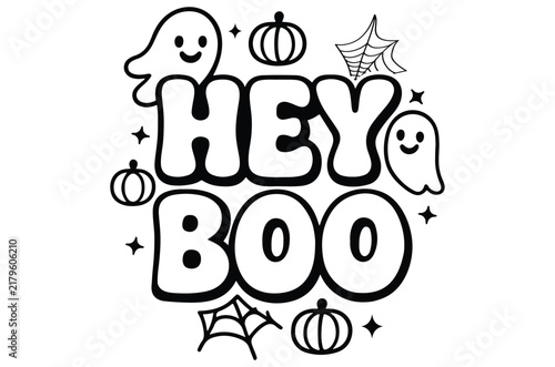 Hey boo svg, Halloween typography with ghost pumpkins and spiderweb in black and white vector illustration