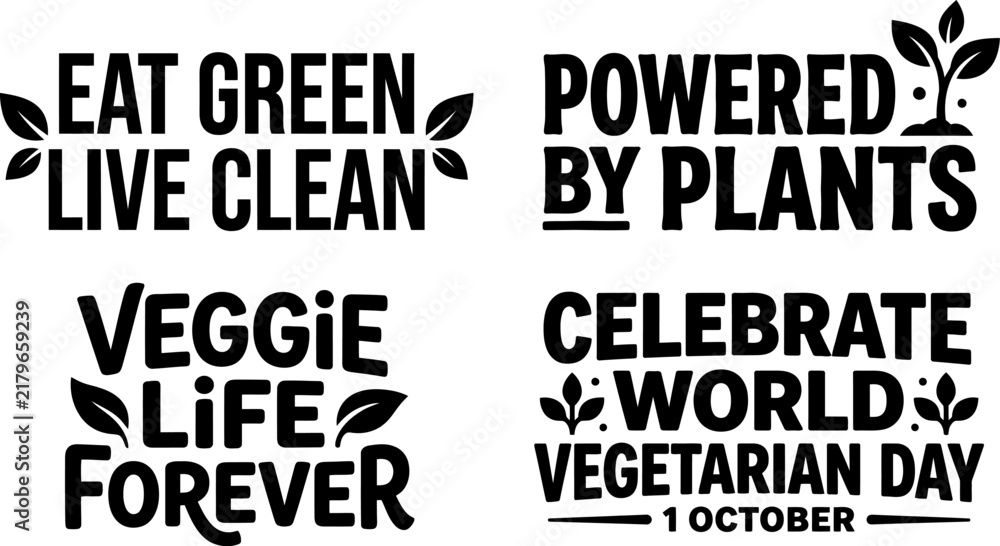 Obraz premium Eat green live clean and veggie life forever black lettering badges promote vegetarian lifestyle with plant elements.