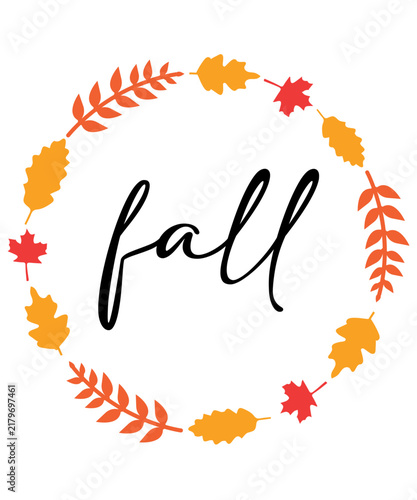 Fall autumn typography clip art design on plain white transparent isolated background for card, shirt, hoodie, sweatshirt, apparel, tag, mug, icon, poster or badge