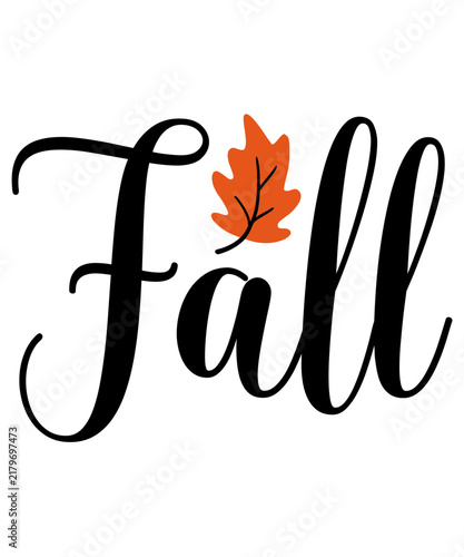 Fall autumn typography clip art design on plain white transparent isolated background for card, shirt, hoodie, sweatshirt, apparel, tag, mug, icon, poster or badge