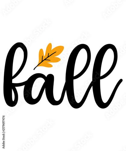 Fall autumn typography clip art design on plain white transparent isolated background for card, shirt, hoodie, sweatshirt, apparel, tag, mug, icon, poster or badge