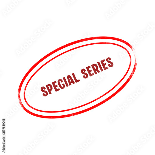 Fotografie Red oval rubber stamp with Special Series text isolated on white background