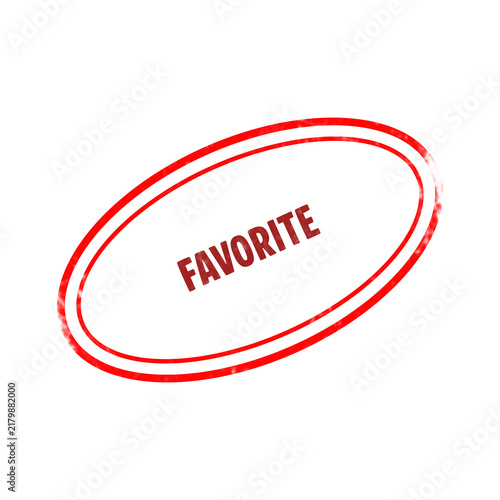 Red Favorite oval rubber stamp isolated on white background