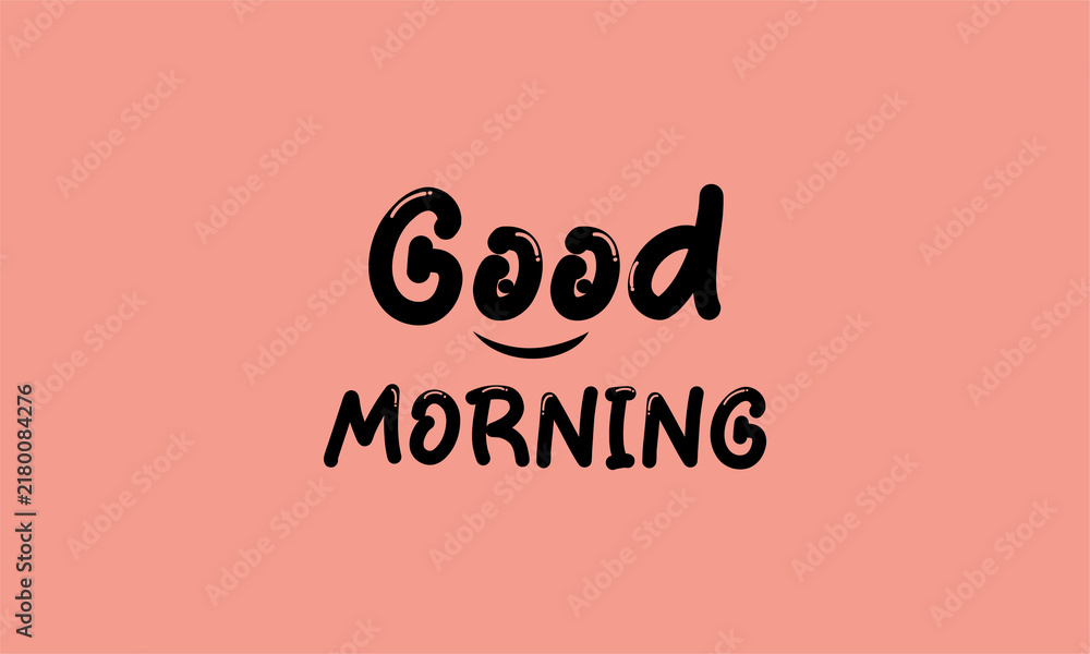 Obraz premium Good Morning – New Day, New Hope, New Opportunities