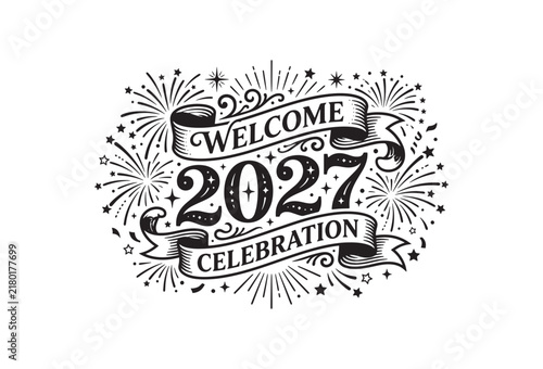 Vintage 2027 New Year celebration vector, retro welcome 2027 typography with fireworks, black and white holiday ribbon banner