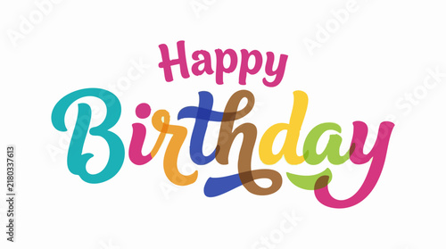 Happy Birthday colorful typography greeting design on white background