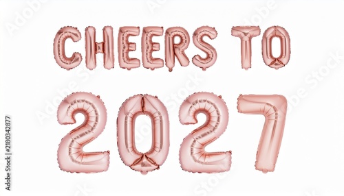 Cheers to 2027 rose gold foil balloon letters isolated on white background.