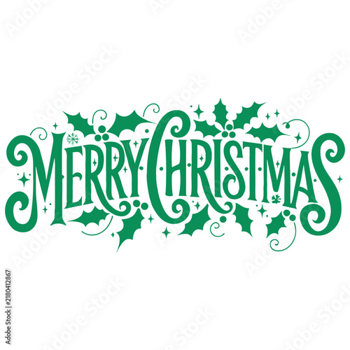 Merry Christmas Typography Lettering Vector Design With Holly Leaves Isolated On White.