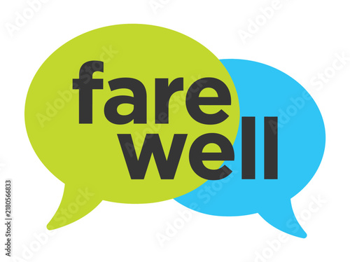 Farewell text written inside bright green and blue speech bubble icons for communication and messaging