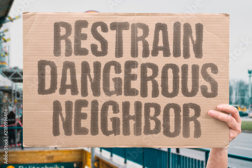 Fotografie "Restrain dangerous neighbor" Civil court order for harassment behavior