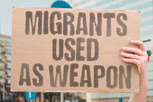 Foto "Migrants used as weapon" Hostile state exploits migration as hybrid tactic