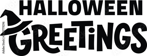 Halloween Greeting Hand Lettering, Spooky and Festive Typography Design for Halloween Cards, Invitations, Stickers, Shirts and Party Decorations