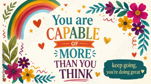 Inspirational Quote and Floral Rainbow Illustration for Motivation