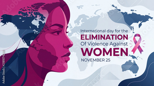 Graphic illustration honoring the International Day for the Elimination of Violence Against Women on November 25, featuring a woman's profile and global map.