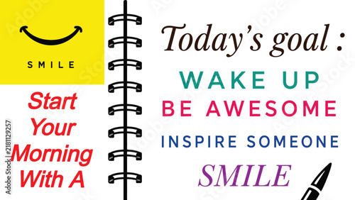 Inspirational Vector Notebook Illustration with Motivational Quotes for Morning Routine - Start Your Morning With a Smile, Wake Up Be Awesome Daily Goals and Positive Mindset Graphics