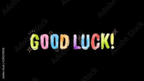 Good Luck Hand Drawn Watercolor Text Animation
