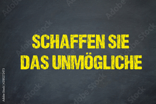 Obraz w ramie Schaffen Sie das Unmögliche