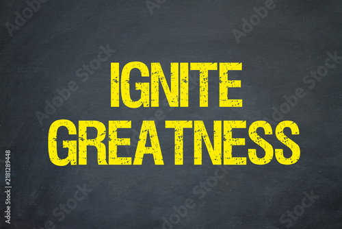 Obraz na płótnie Ignite Greatness