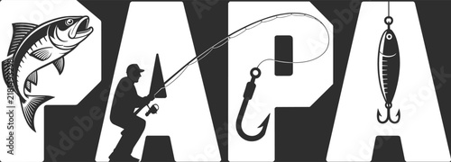 Papa fishing