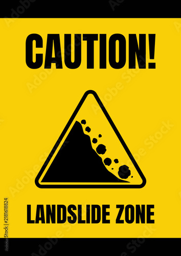 Konstfotografi Yellow caution sign warning of a landslide zone ahead, alerting people and vehicles to potential falling rocks, unstable slopes, and ground movement hazards
