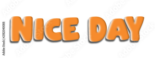3d text, Nice day on transparent background