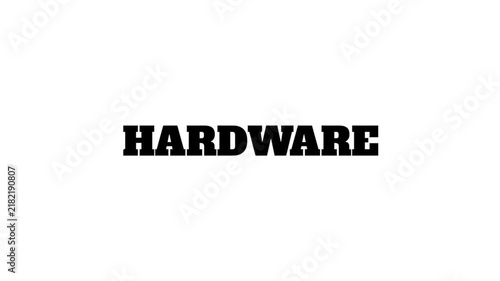 A bold black Hardware message fills the clean white space, representing physical computer components, electronics, devices, engineering, and technical infrastructure.