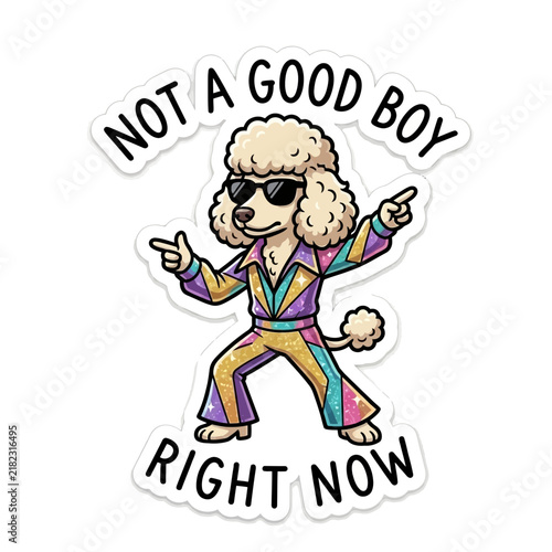 Cartoon poodle dog wearing colorful disco outfit with sunglasses and text.