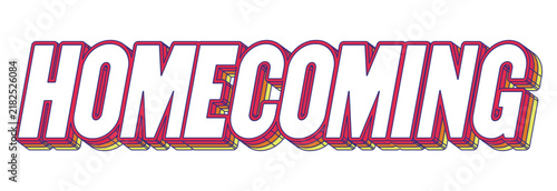 Word ‘Homecoming’ written in retro three-dimensional text graphic style
