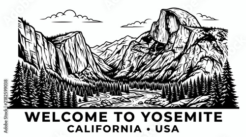 Very beautiful black and white vector of Yosemite featuring Half Dome, granite cliffs, pine trees, waterfall, and WELCOME TO YOSEMITE • CALIFORNIA • USA, isolated on white background, no gradients.