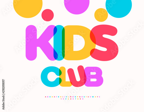 Vector Creative Poster Kids Club with Colorful Balls. Bright Children Font. Artistic set of Transparent Watercolor Alphabet Letters and Numbers.
