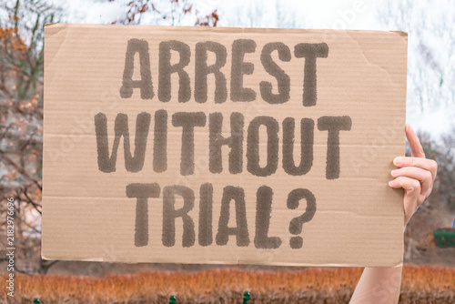 Foto "Arrest without trial?" Detainees held indefinitely without legal proceedings or court hearings