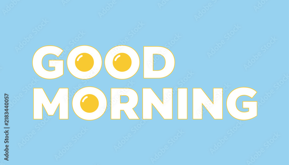 Fototapeta premium Cheerful good morning typography with letters styled as fried eggs, set against a calm pastel blue sky background.