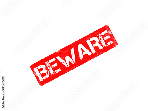 Canvas Print Red beware rubber stamp on white background, distressed warning stamp icon, grun