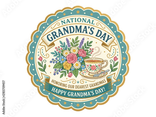 A vintage-style circular badge celebrating National Grandma's Day, featuring a floral bouquet and a steaming teacup on a scalloped teal and gold border.