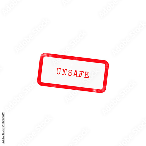 A vibrant red rubber stamp featuring the word unsafe in bold typewriter text, perfect for security and warning design projects