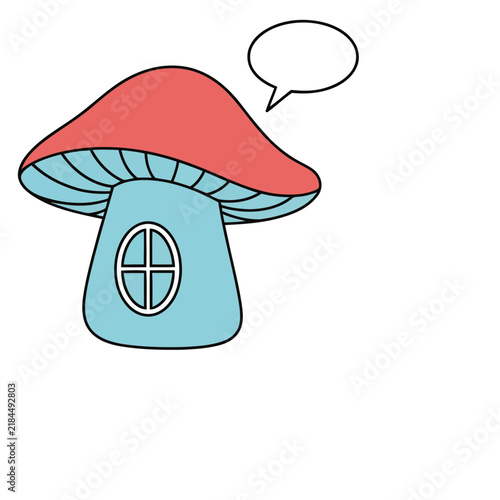 Mushroom house with speech bubble