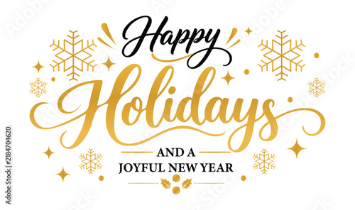 Happy holidays and a joyful new year festive gold glitter typography design with seasonal design snowflake ornament winter season gold text winter holiday decorative