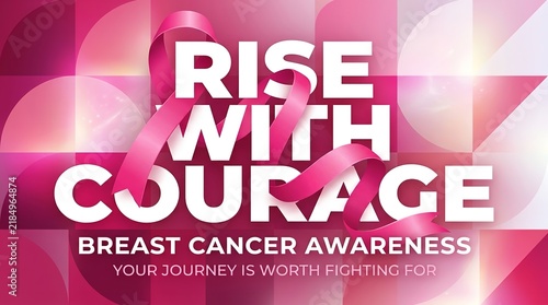 Rise with courage breast cancer awareness poster with geometric background