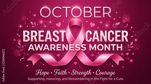 October breast cancer awareness month graphic with pink ribbon and inspirational text