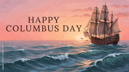 Happy columbus day greeting card featuring a vintage wooden sailing ship on blue ocean waves under a soft pink and orange sunset sky