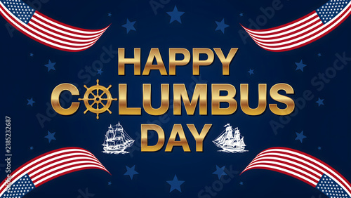 Happy columbus day with golden text, ship silhouettes, and four waving united states flags on a dark blue background, with scattered stars