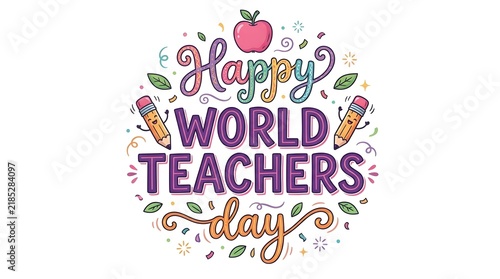  Happy World Teachers Day Greeting with Apple, Pencils, and Colorful Floral Decoration