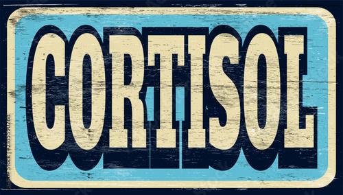 Aged retro cortisol sign on wood