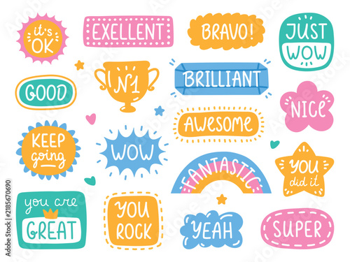Positive doodle stickers. Cute motivational decal, funny text, colorful hand drawn labels, reward badges, brief messages, feedback and motivation and communication classy vector set