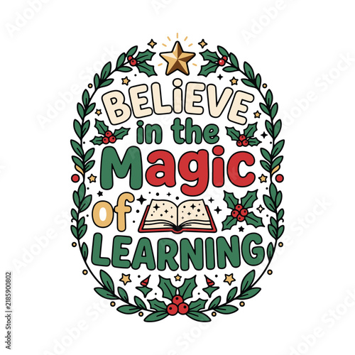 Christmas learning vector illustration with holiday wreath and magical book typography quote